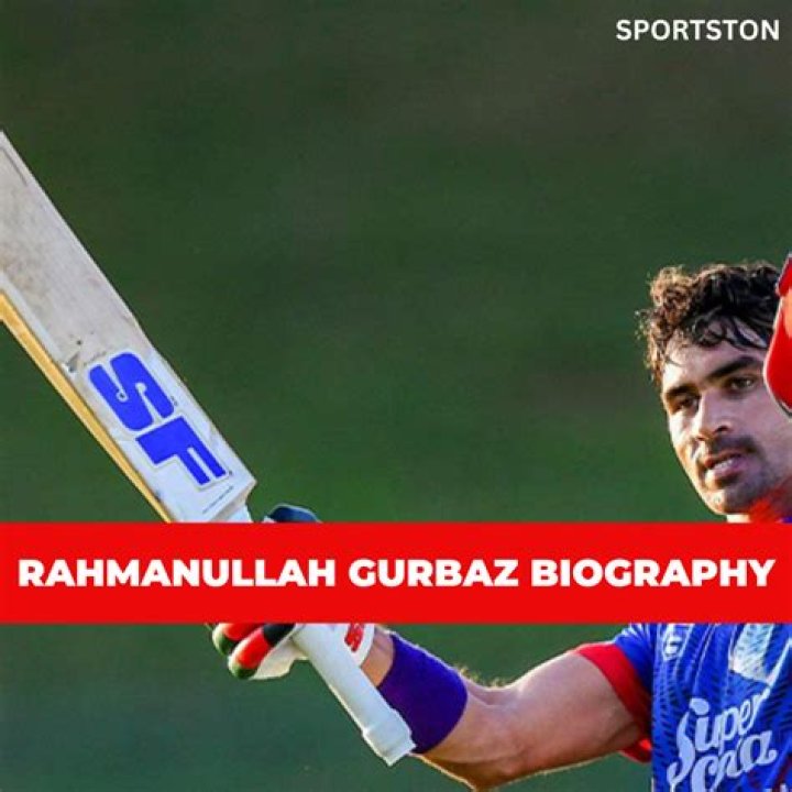 Rahmanullah Gurbaz Biography, Age, Height, Wife, Net Worth, Family