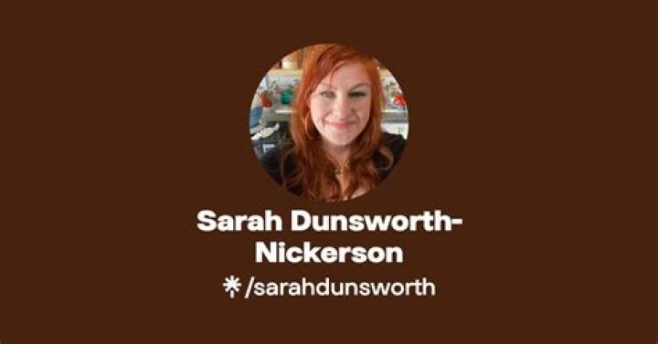 Sarah Dunsworth-Nickerson Biography, Age, Height, Husband, Net Worth, Family