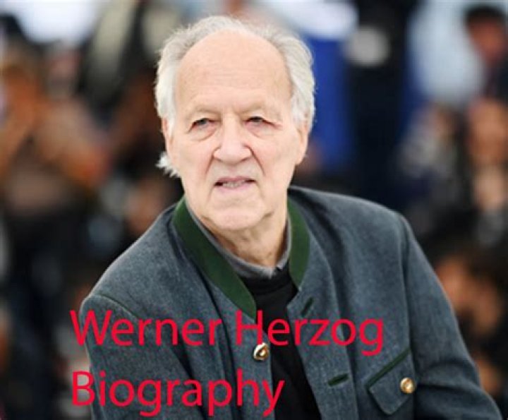 Werner Herzog Biography, Age, Height, Wife, Net Worth, Family